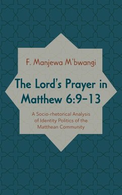 The Lord's Prayer in Matthew 6 - M'Bwangi, F. Manjewa