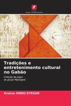 Tradições e entretenimento cultural no Gabão - Ondo-Eyeghe, Arsène