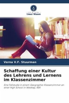 Schaffung einer Kultur des Lehrens und Lernens im Klassenzimmer - Stuurman, Verna V.F.