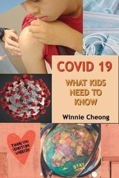 Covid 19 - What Kids Need to Know (eBook, ePUB) - Cheong, Winnie