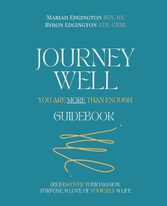 Journey Well, You Are More Than Enough Guidebook - Edgington, Mariah; Edgington, Byron