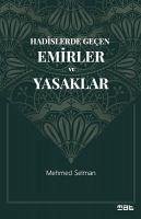 Hadislerde Gecen Emirler ve Yasaklar - Selman, Mehmed