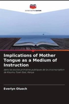 Implications of Mother Tongue as a Medium of Instruction - Oluoch, Everlyn