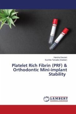Platelet Rich Fibrin (PRF) & Orthodontic Mini-implant Stability - Kaurani, Harsha;Tarvade (Daokar), Suchita