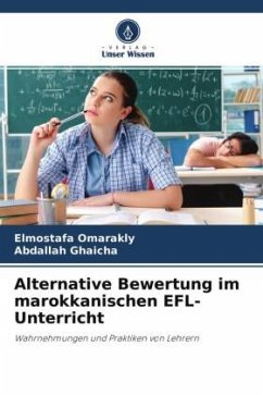 Alternative Bewertung im marokkanischen EFL-Unterricht - Omarakly, Elmostafa;Ghaicha, Abdallah