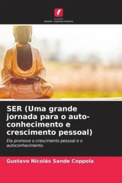 SER (Uma grande jornada para o auto-conhecimento e crescimento pessoal) - Sande Coppola, Gustavo Nicolás