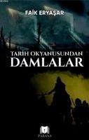 Tarih Okyanusundan Damlalar - Eryasar, Faik