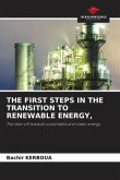 THE FIRST STEPS IN THE TRANSITION TO RENEWABLE ENERGY,