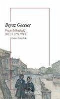 Beyaz Geceler - Mihaylovic Dostoyevski, Fyodor