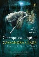 Geceyarisi Leydisi Ciltli - Clare, Cassandra