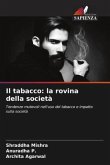 Il tabacco: la rovina della società