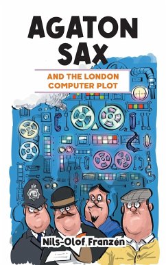 Agaton Sax and the London Computer Plot - Franzén, Nils-Olof