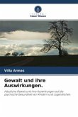 Gewalt und ihre Auswirkungen.