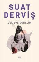 Gel Eve Dönelim - Dervis, Suat