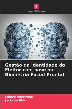 Gestão da Identidade do Eleitor com base na Biometria Facial Frontal - Musambo, Lubasi;Phiri, Jackson