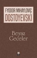 Beyaz Geceler - Mihaylovic Dostoyevski, Fyodor