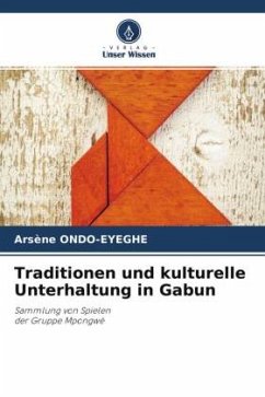 Traditionen und kulturelle Unterhaltung in Gabun - Ondo-Eyeghe, Arsène