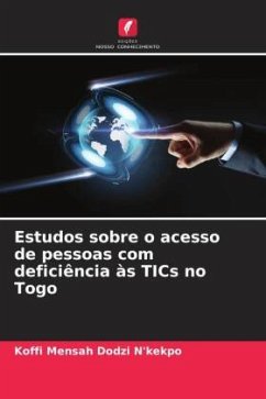 Estudos sobre o acesso de pessoas com deficiência às TICs no Togo - N'kekpo, Koffi Mensah Dodzi