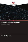 Les bases du succès