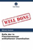 Rolle der in Flaschenwasser enthaltenen Chemikalien