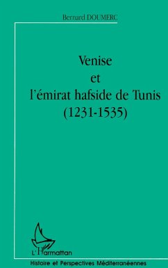 Cover VENISE ET L'ÉMIRAT HAFSIDE DE TUNIS (1231-1535)