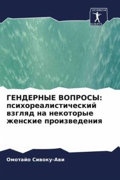 GENDERNYE VOPROSY: psihorealisticheskij wzglqd na nekotorye zhenskie proizwedeniq - Siwoku-Awi, Omotajo