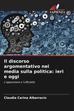 Il discorso argomentativo nei media sulla politica: ieri e oggi - Albarracín, Claudia Carina