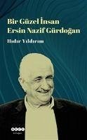 Bir Güzel Insan - Ersin Nazif Gürdogan - Yildirim, Hidir