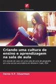 Criando uma cultura de ensino e aprendizagem na sala de aula