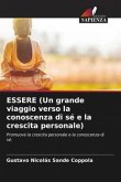 ESSERE (Un grande viaggio verso la conoscenza di sé e la crescita personale)