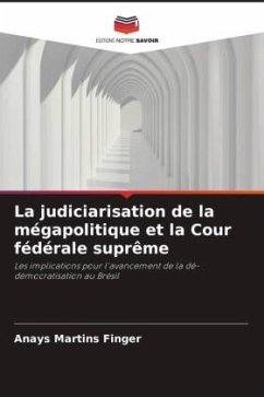 La judiciarisation de la mégapolitique et la Cour fédérale suprême - Finger, Anays Martins