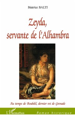 Cover ZEYDA, SERVANTE DE L'ALHAMBRA