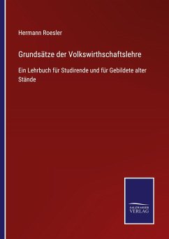 Grundsätze der Volkswirthschaftslehre - Roesler, Hermann