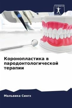 Koronoplastika w parodontologicheskoj terapii - Singh, Mal'wika