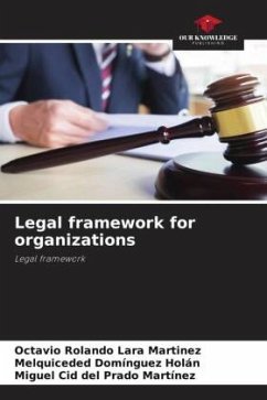 Legal framework for organizations - Lara Martinez, Octavio Rolando;Domínguez Holán, Melquiceded;Cid del Prado Martínez, Miguel