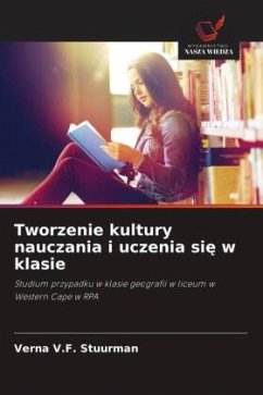 Tworzenie kultury nauczania i uczenia si¿ w klasie - Stuurman, Verna V.F.