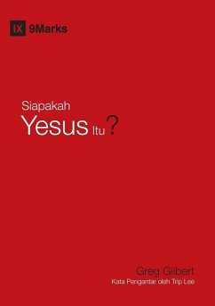 Siapakah Yesus Itu? (Who Is Jesus?) (Indonesian) - Gilbert, Greg