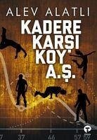 Kadere Karsi Koy A. S. - Alatli, Alev