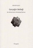 Gercegin Bellegi - Bir Alfred North Whitehead Portresi