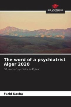 The word of a psychiatrist Alger 2020 - Kacha, Farid