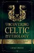Uncovering Celtic Mythology - Bild 1