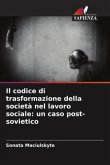 Il codice di trasformazione della società nel lavoro sociale: un caso post-sovietico