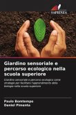 Giardino sensoriale e percorso ecologico nella scuola superiore