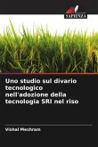 Uno studio sul divario tecnologico nell'adozione della tecnologia SRI nel riso