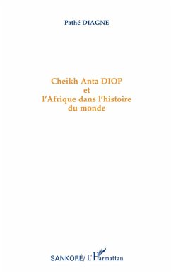 Cover Cheikh Anta Diop et l'Afrique dans l'histoire du monde