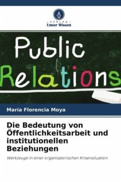 Die Bedeutung von Öffentlichkeitsarbeit und institutionellen Beziehungen - Moya, María Florencia