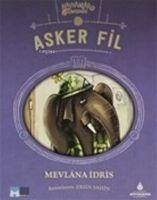 Asker Fil - Idris, Mevlana