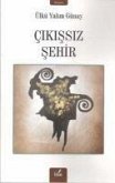 Cikissiz Sehir