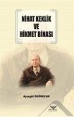 Nihat Keklik ve Hikmet Binasi