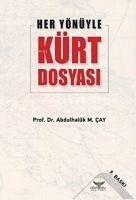 Her Yönüyle Kürt Dosyasi - M. cay, Abdulhaluk